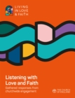 Image for Listening with love and faith  : gathered responses from churchwide engagement