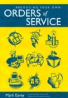 Image for Producing your own orders of service