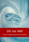 Image for On the Way : An Integrated Approach to Christian Initiation