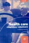 Image for Health Care Chaplaincy Volunteers Handbook