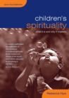 Image for Children&#39;s Spirituality : What it is and Why it Matters