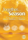 Image for Together for a season  : Advent/Christmas/Epiphany