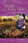 Image for Taking the Long View : Three and a Half Decades of General Synod