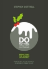 Image for Do Nothing... Christmas is Coming : An Advent Calendar with a Difference