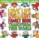 Image for Love Life Live Lent Family Book