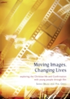 Image for Moving Images,Changing Lives