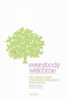 Image for Everybody Welcome : The Course Where Everybody Helps Grow Their Church
