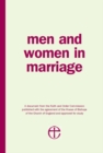 Image for Men and Women in Marriage : A document from the Faith and Order Commission published with the agreement of the House of Bishops of the Church of England and approved for study