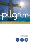 Image for Pilgrim: The Lord&#39;s Prayer