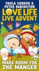 Image for Love Life Live Advent: Make room for the manger