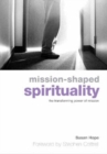 Image for Mission-shaped spirituality  : the transforming power of mission