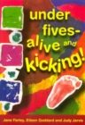 Image for Under Fives Alive and Kicking!