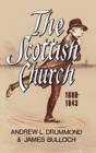 Image for The Scottish Church 1688-1843