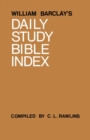 Image for William Barclay&#39;s Daily Study Bible Index