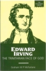 Image for Edward Irving : The Trinitarian Face of God
