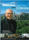 Image for The sword and the cross  : four turbulent episodes in the history of Christian Scotland