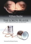Image for The Lord&#39;s prayer  : what the Bible tells us about the Lord&#39;s prayer
