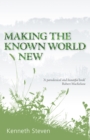 Image for Making the known world new