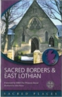 Image for Sacred Borders &amp; East Lothian