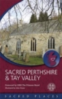 Image for Sacred Perthshire &amp; Tay Valley