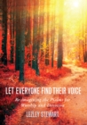 Image for Let everyone find their voice  : worship resources inspired by the Psalms
