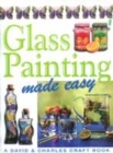 Image for Glass Painting Made Easy