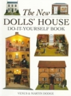 Image for The new dolls&#39; house do-it-yourself book  : in 1/12 and 1/16 scale