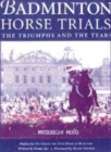 Image for Badminton horse trials  : the triumphs and the tears