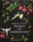 Image for Helen M. Stevens&#39; world of embroidery