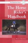 Image for The horse rider&#39;s handbook