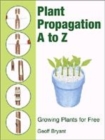 Image for Plant Propagation A to Z