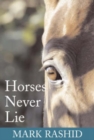 Image for Horses Never Lie