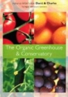 Image for The organic greenhouse &amp; conservatory