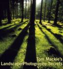 Image for Tom Mackie&#39;s landscape photography secrets