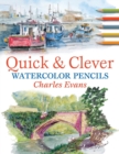 Image for Quick &amp; Clever Watercolours