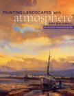 Image for Painting landscapes with atmosphere  : an artist&#39;s essential guide