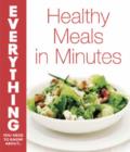 Image for Everything you need to know about healthy meals in minutes