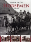 Image for Tales of the old horsemen