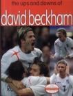 Image for The Ups and Downs of David Beckham