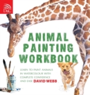 Image for Animal painting workbook  : learn to paint animals in watercolour with complete confidence and ease