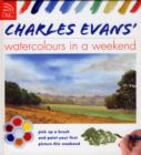 Image for Charles&#39; Evans Watercolour in a Weekend