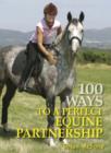 Image for 100 ways to a perfect equine partnership