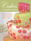 Image for Cakes to inspire and desire