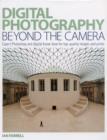Image for Digital Photography Beyond the Camera