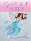 Image for Cross stitch fairies  : over 50 enchanting designs