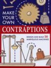 Image for Make Your Own Contraptions