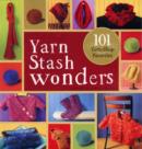 Image for Yarn stash wonders  : 101 yarn-shop favourites