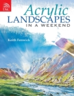 Image for Acrylic Landscapes in a Weekend