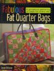Image for Fabulous fat quarter bags  : a gorgeous gathering of bags for everyday