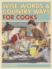 Image for Wise Words and Country Ways for Cooks